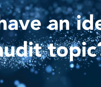 Do you have an idea for an audit topic? 